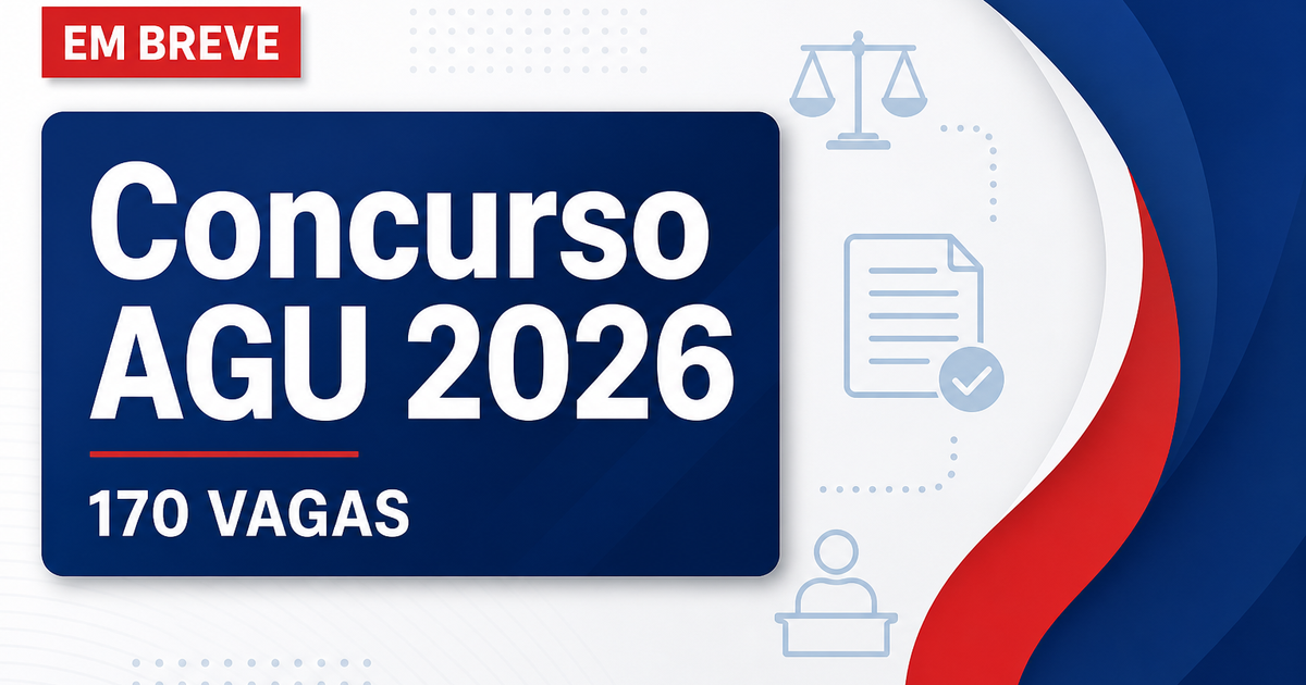 Concurso AGU: banca organizadora em breve para 170 vagas de nível superior - Advocacia-Geral da União