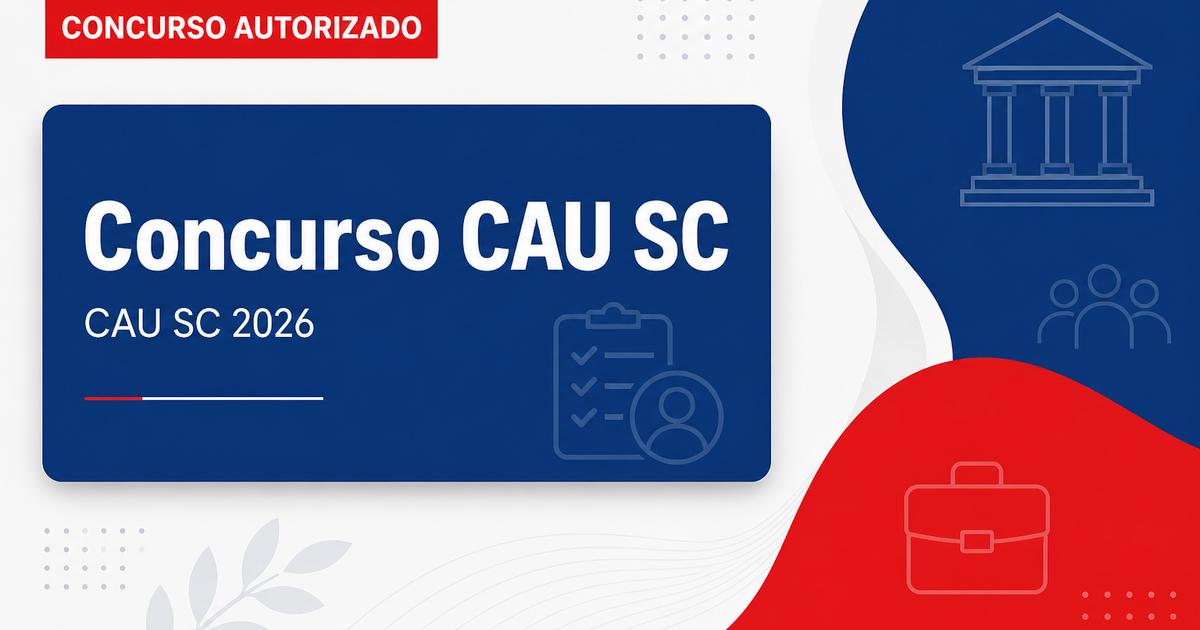 Concurso CAU SC: banca organizadora contratada para níveis médio e superior - Conselho de Arquitetura e Urbanismo de Santa Catarina