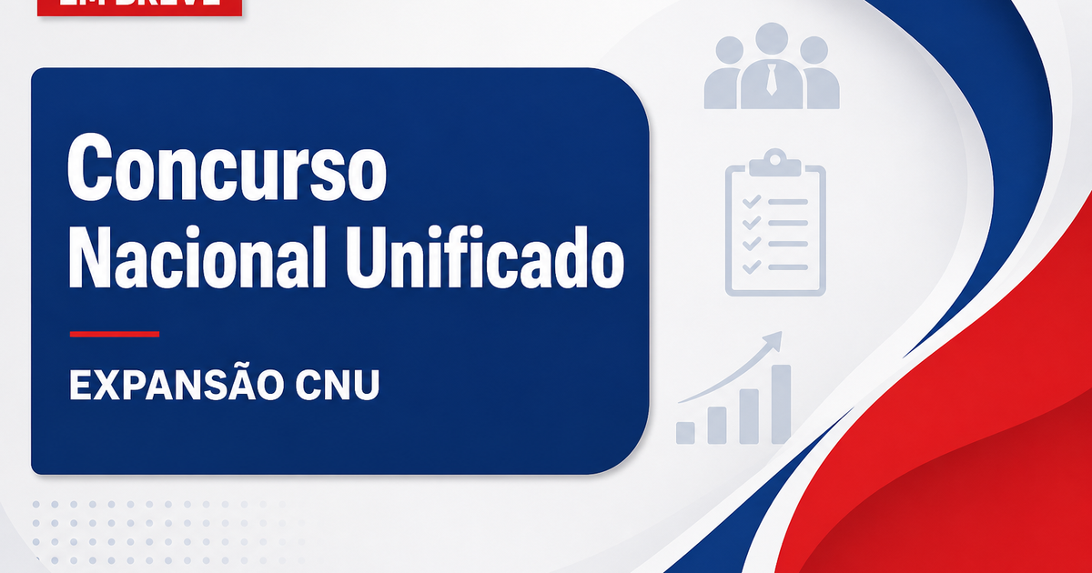 Governo articula expansão do CNU para estados e municípios - Concurso Nacional Unificado