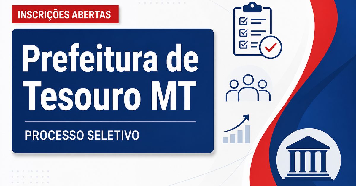 Prefeitura de Tesouro - MT abre processo seletivo com vagas em diversas áreas - Prefeitura de Tesouro