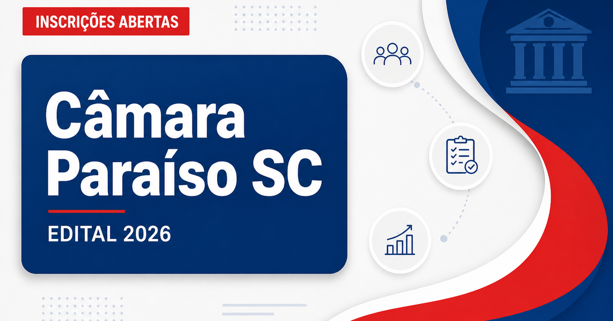 Câmara de Paraíso - SC abre concurso público para Controlador Interno - Câmara Municipal de Paraíso
