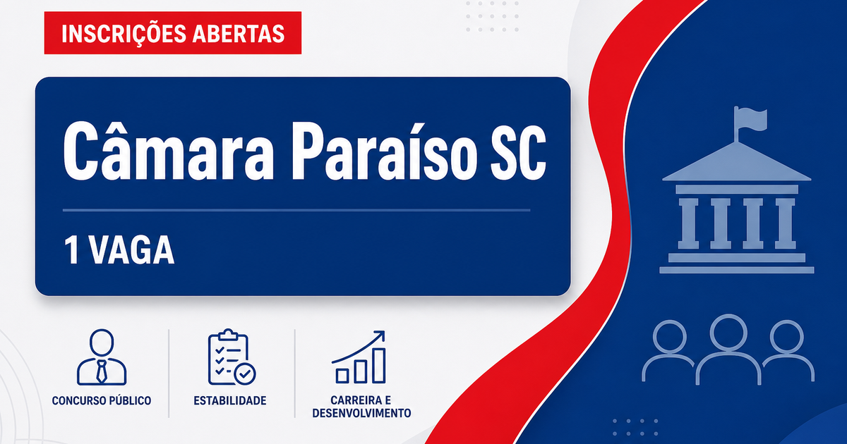 Câmara Municipal de Paraíso SC abre concurso com 1 vaga para controlador interno - Câmara Municipal de Paraíso