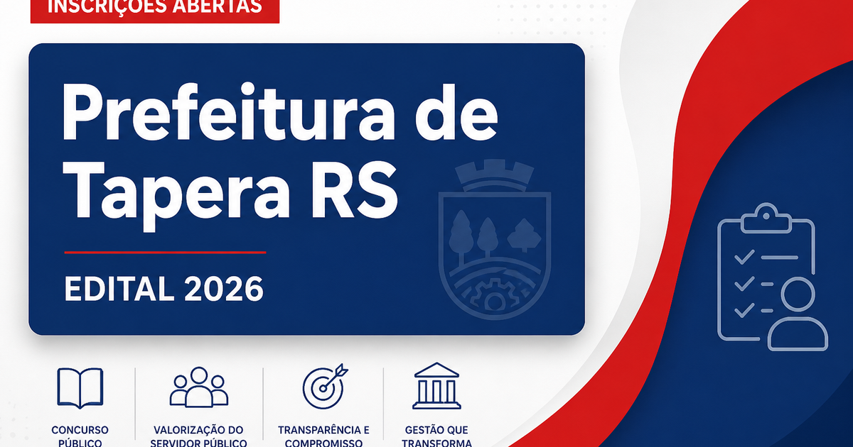 Prefeitura de Tapera - RS abre vagas para concurso público e processo seletivo - Prefeitura de Tapera