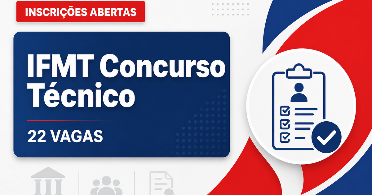 IFMT - Instituto Federal de Educação, Ciência e Tecnologia de Mato Grosso: IFMT abre concurso público com vagas para car - Instituto Federal de Educação, Ciência e Tecnologia de Mato Grosso