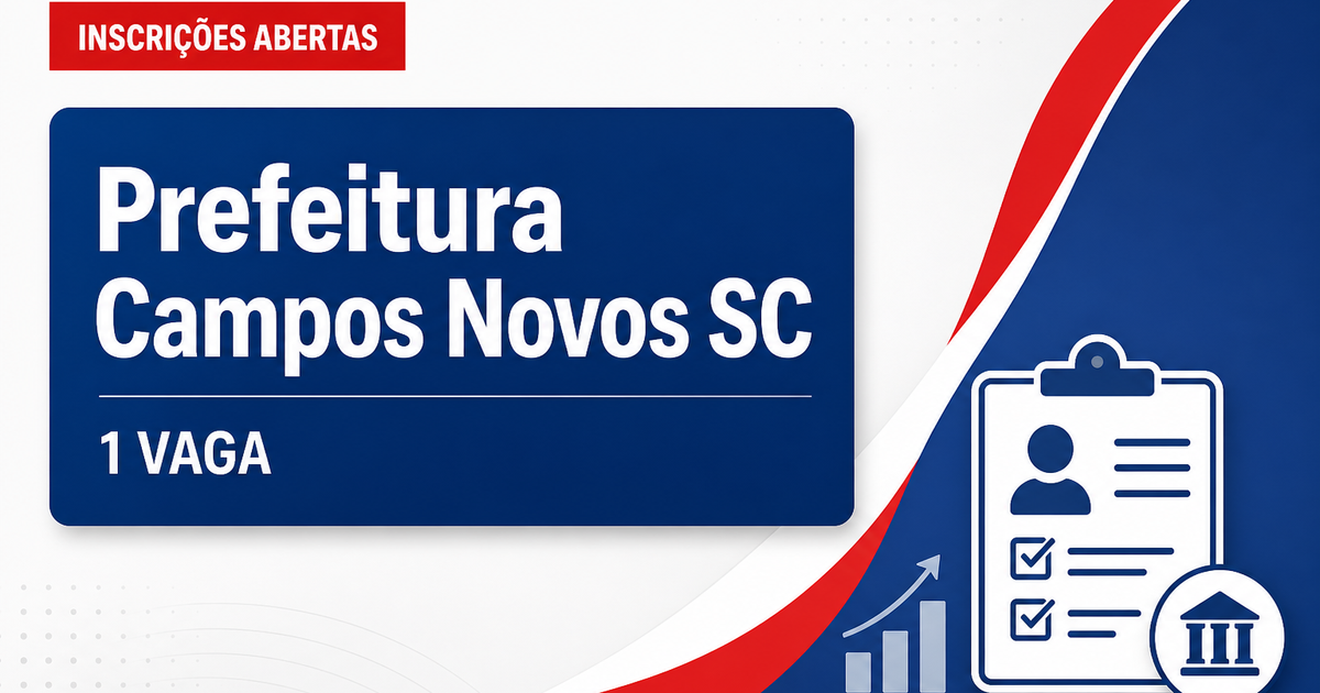 Prefeitura de Campos Novos SC abre processo seletivo com 1 vaga para motorista - Prefeitura de Campos Novos