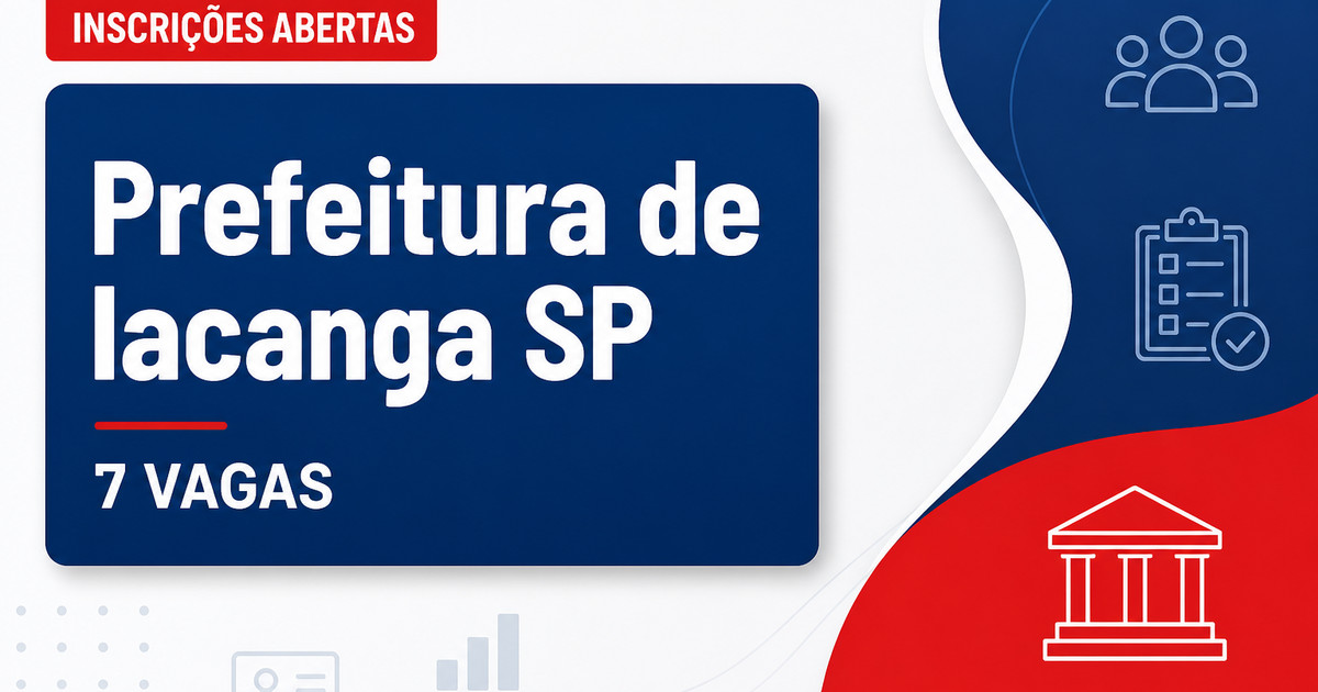 Concurso Prefeitura de Iacanga SP abre 7 vagas para docentes - Prefeitura de Iacanga