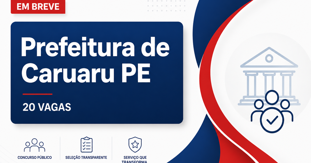 Concurso Prefeitura de Caruaru PE: 20 vagas para área fiscal - Prefeitura de Caruaru