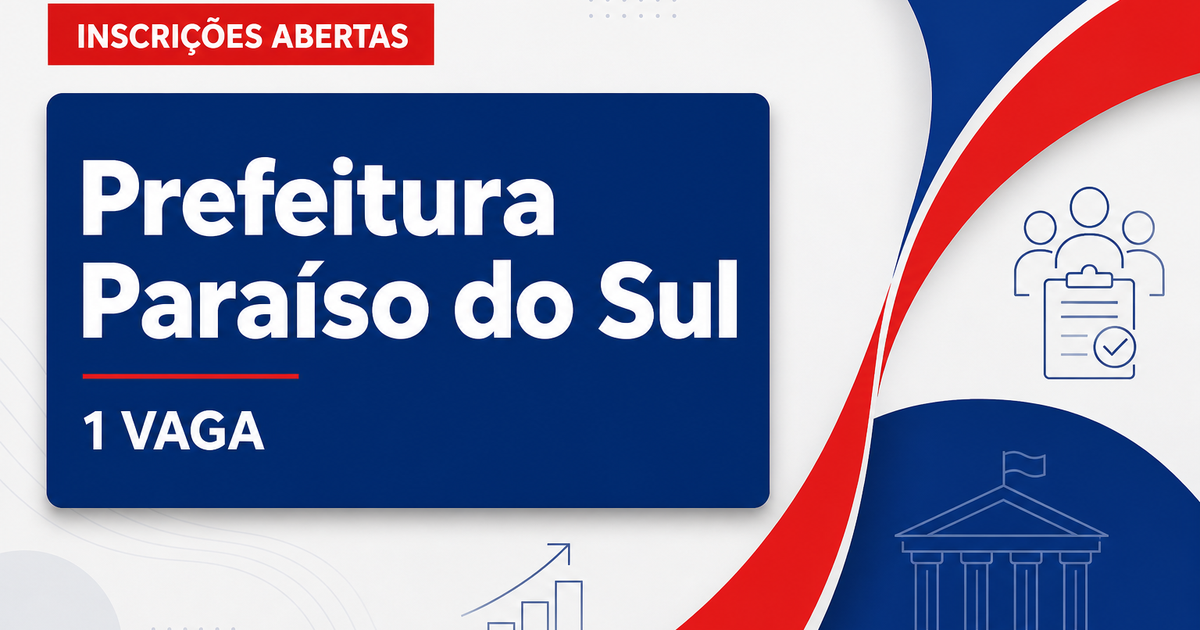 Prefeitura de Paraíso do Sul RS abre processo seletivo com 1 vaga - Prefeitura de Paraíso do Sul