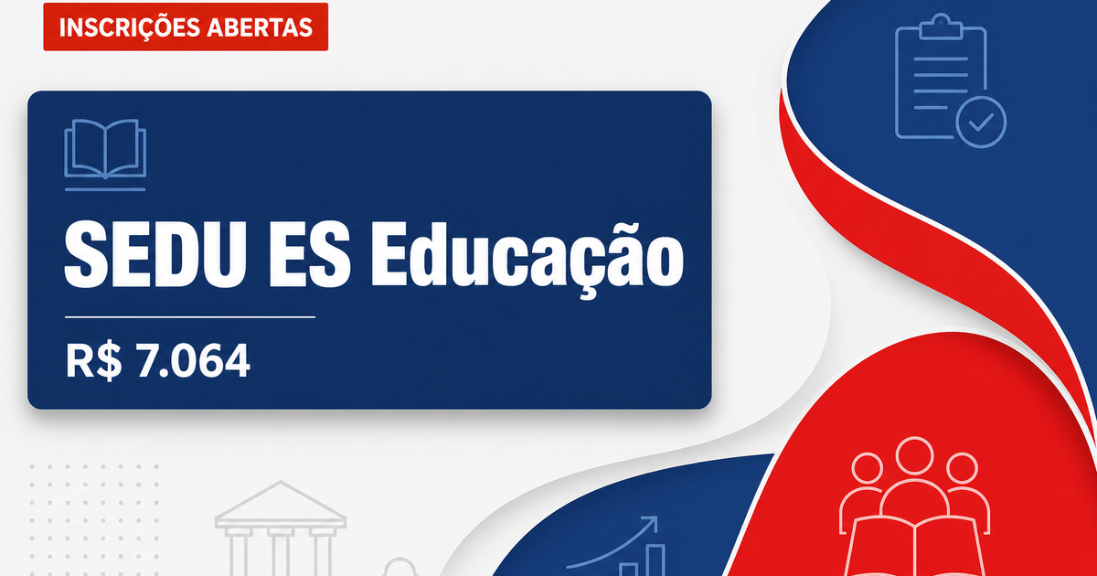 SEDU - Secretaria de Estado da Educação: SEDU - ES abre processo seletivo para professores e coordenadores - Secretaria de Estado da Educação do Espírito Santo