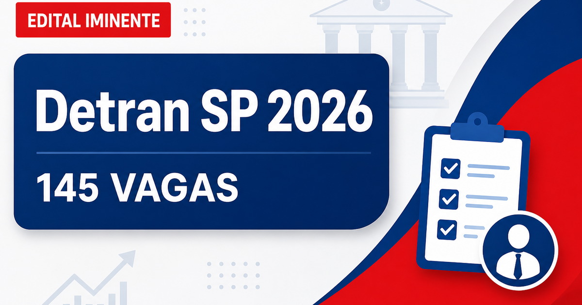 Concurso Detran SP: edital para 145 vagas deve sair nos próximos dias - Departamento Estadual de Trânsito de São Paulo