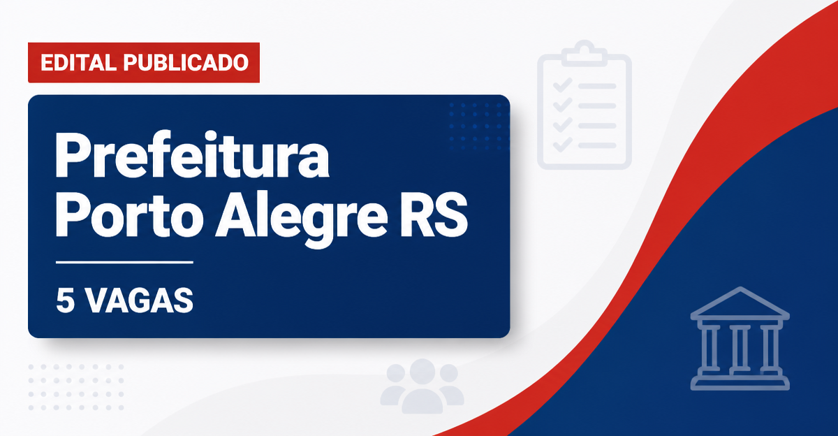 Prefeitura de Porto Alegre RS abre concurso com 5 vagas e residência jurídica - Prefeitura de Porto Alegre