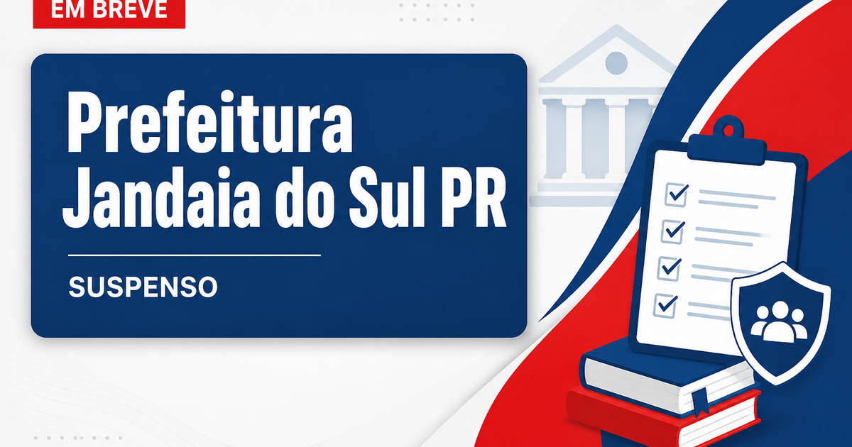 Prefeitura de Jandaia do Sul - PR suspende concurso público suspenso - Prefeitura de Jandaia do Sul