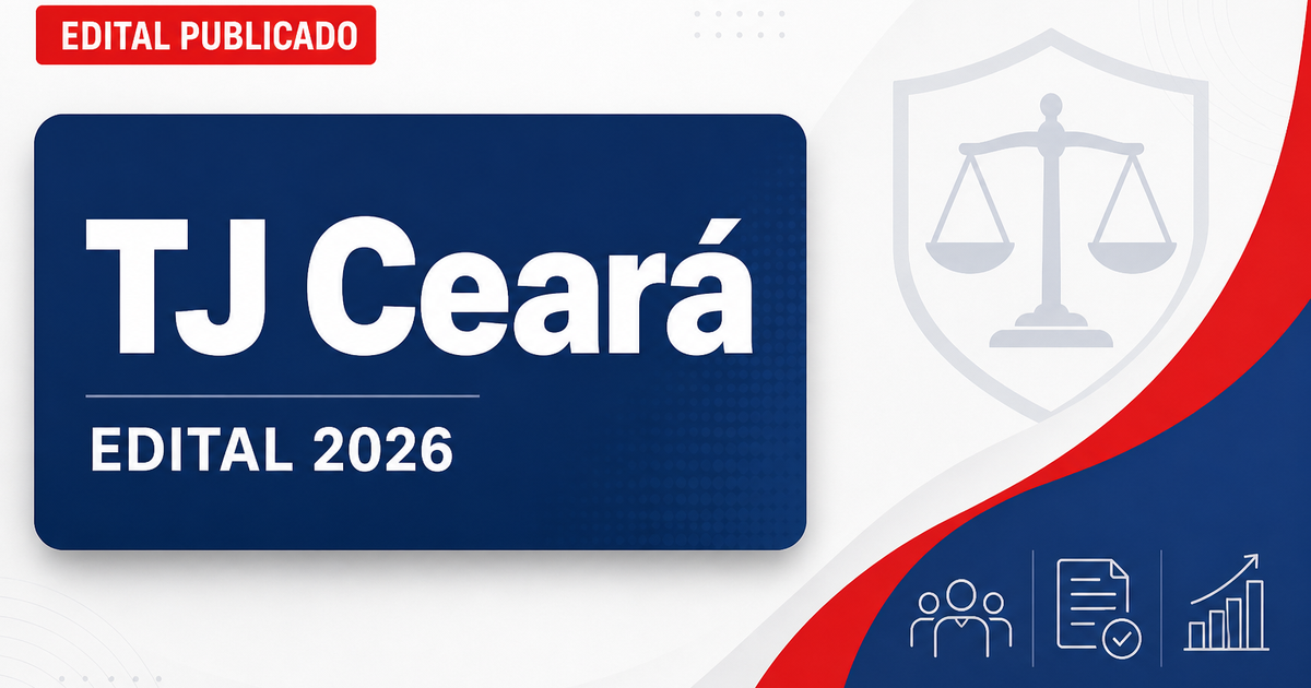 Concurso TJ CE: confira qual é a nota mínima para aprovação - Tribunal de Justiça do Ceará