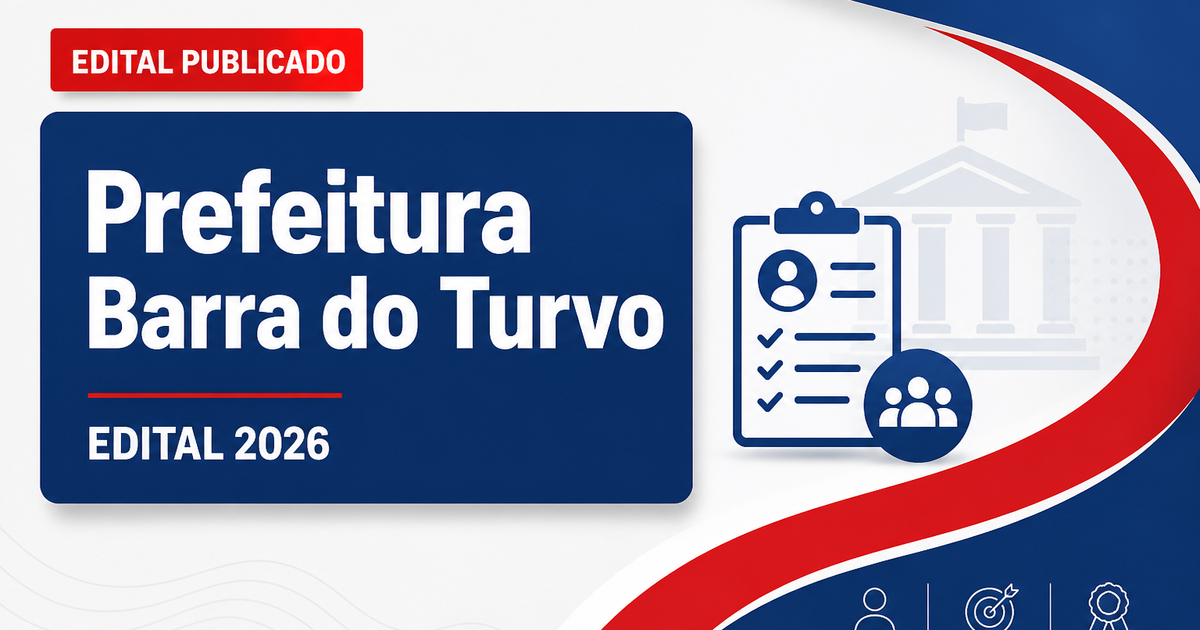 Prefeitura de Barra do Turvo - SP altera edital de concurso público - Prefeitura de Barra do Turvo