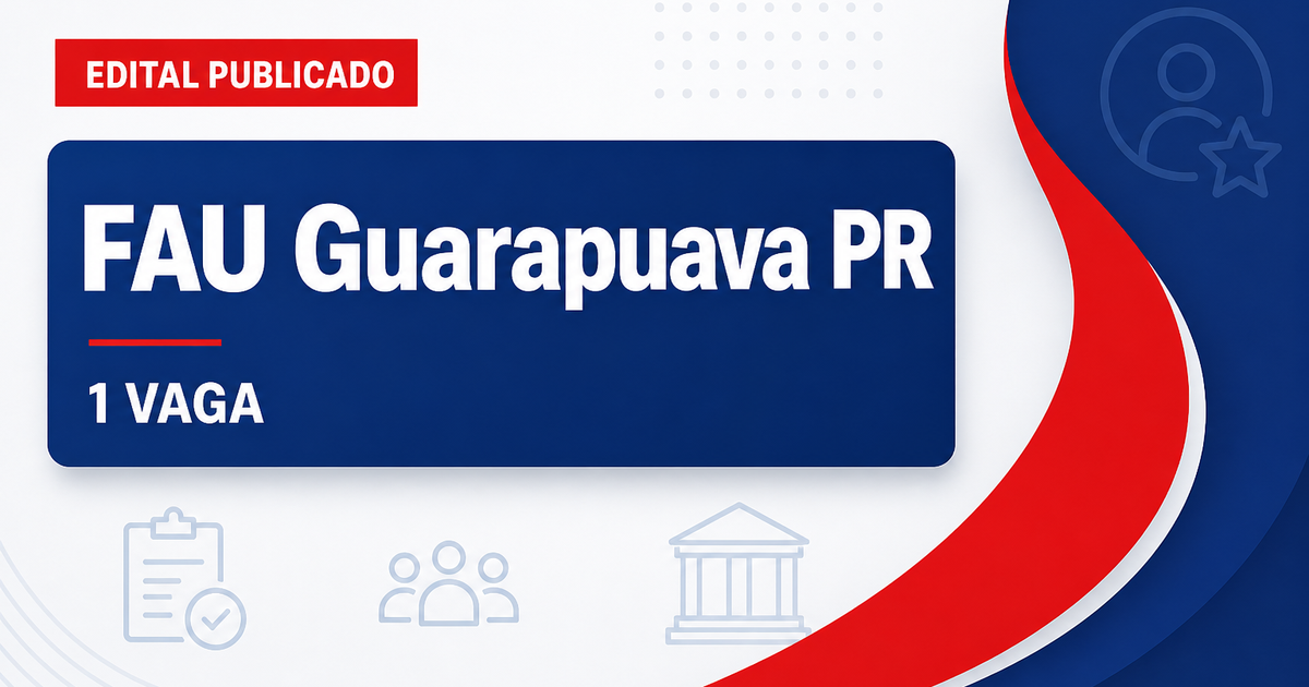 Concurso FAU Guarapuava PR abre 1 vaga para agente técnico-administrativo - Fundação de Apoio ao Desenvolvimento da Universidade Estadual do Centro-Oeste