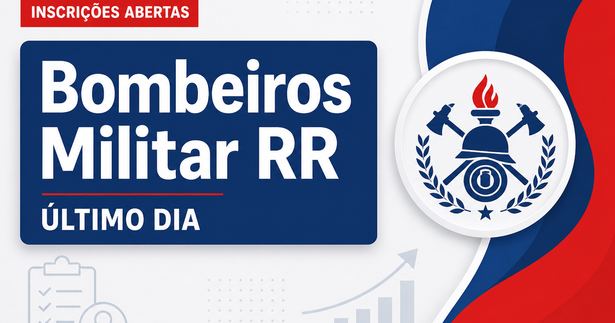 Concurso Bombeiros RR tem último dia de inscrição; veja datas! - Corpo de Bombeiros Militar de Roraima