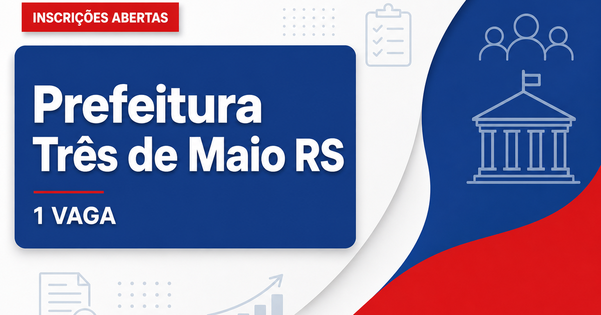 Prefeitura de Três de Maio: Prefeitura de Três de Maio - RS abre seleção com vaga para Agente Cívico - Prefeitura de Três de Maio