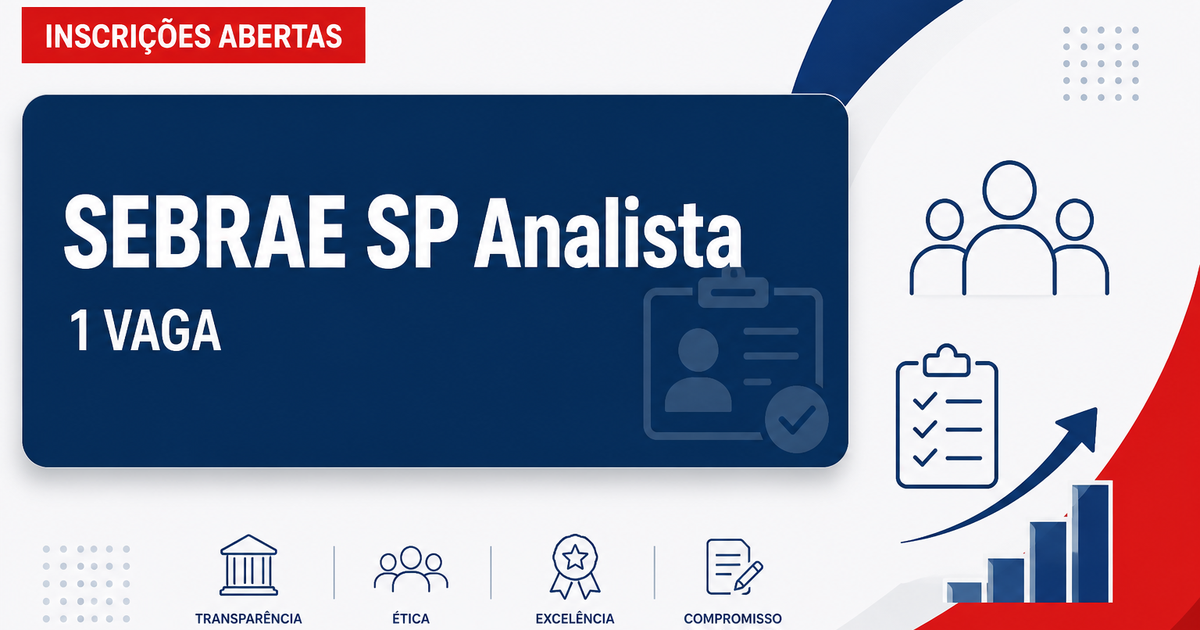 SEBRAE - Serviço de Apoio às Micro e Pequenas Empresas de São Paulo: SEBRAE - SP abre seleção para Analista de Recursos - Serviço de Apoio às Micro e Pequenas Empresas de São Paulo
