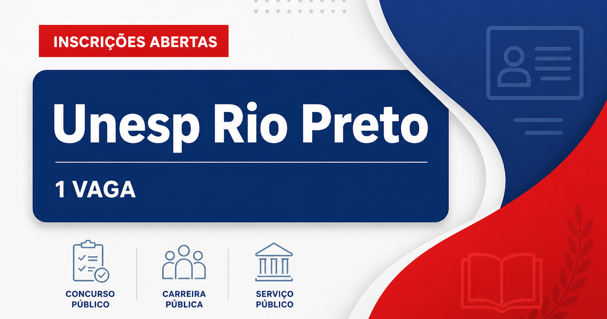 Concurso Unesp São José do Rio Preto SP abre 1 vaga para psicólogo - Universidade Estadual Paulista "Júlio de Mesquita Filho"