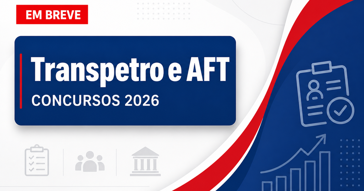 Concursos Transpetro e AFT se destacam nesta segunda, 10 - Petrobras Transporte S.A. e Auditor-Fiscal do Trabalho