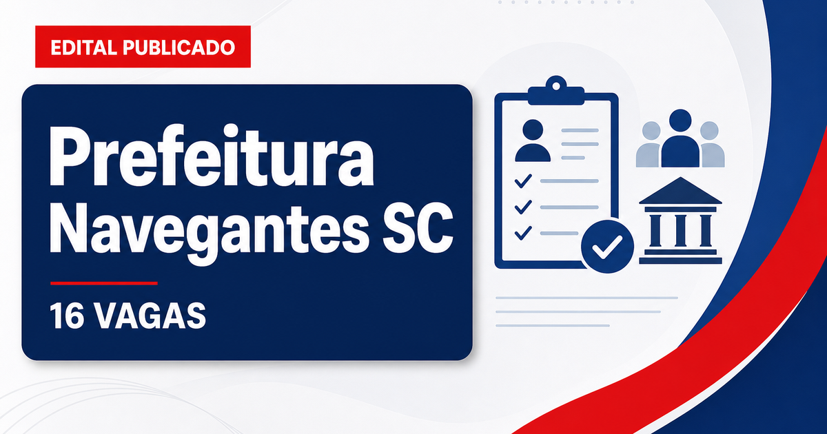 Prefeitura de Navegantes: Prefeitura de Navegantes - SC retifica concurso público com vagas para a educação - Prefeitura de Navegantes