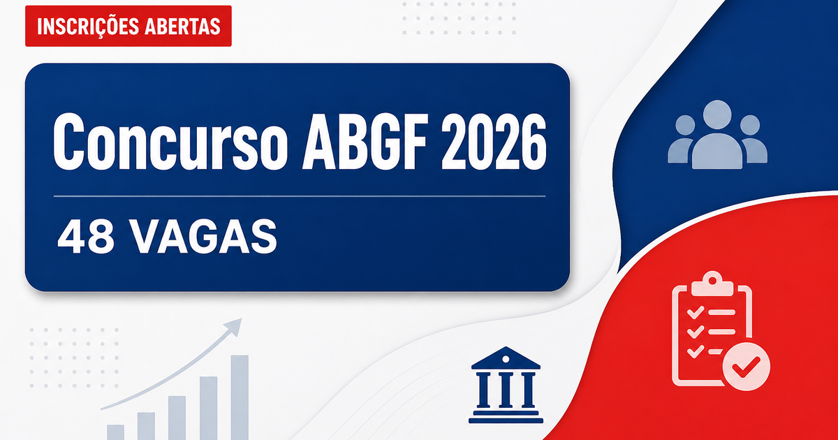 Concurso da ABGF: últimas horas de inscrição para quase 50 vagas com salários de até R$ 15 mil - Agência Brasileira Gestora de Fundos Garantidores e Garantias S.A.