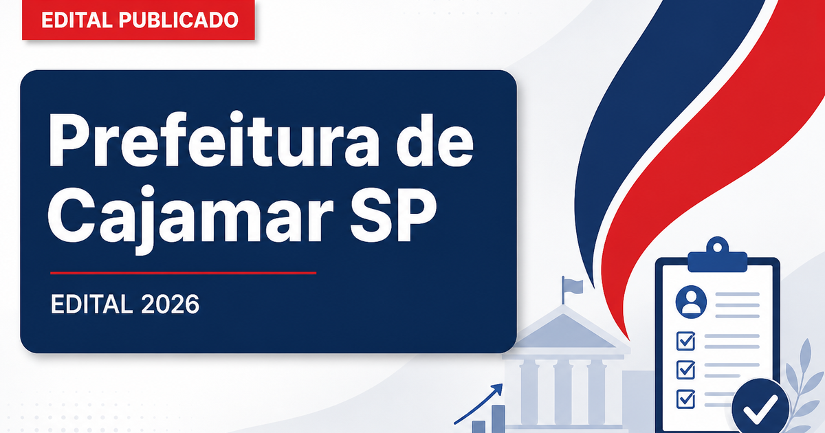 Concurso da Prefeitura de Cajamar (SP): editais oferecem cargos de níveis médio e superior - Prefeitura de Cajamar