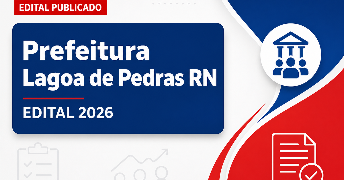 Prefeitura de Lagoa de Pedras - RN retifica edital do concurso com vagas para diversos níveis de escolaridade - Prefeitura de Lagoa de Pedras