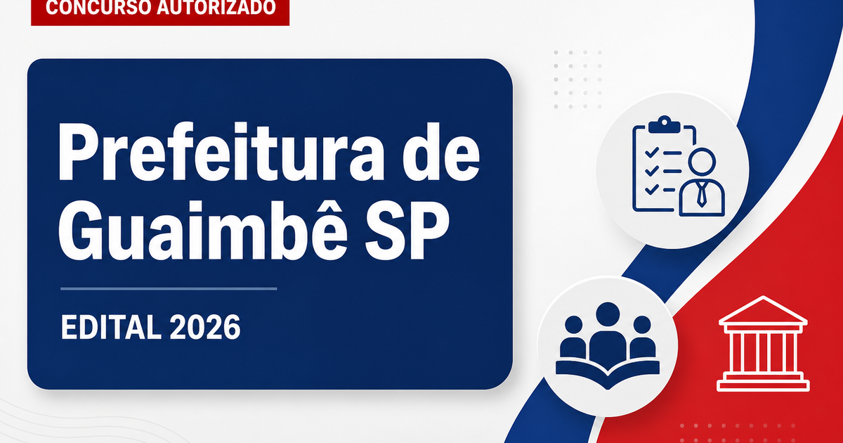 Concurso Prefeitura de Guaimbê SP: definida banca para nova seleção - Prefeitura de Guaimbê