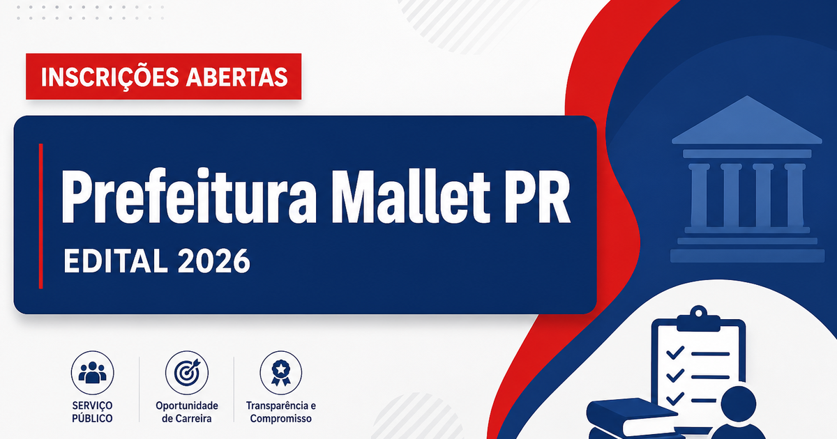 Prefeitura de Mallet - PR abre processo seletivo para o cargo de Contador - Prefeitura de Mallet