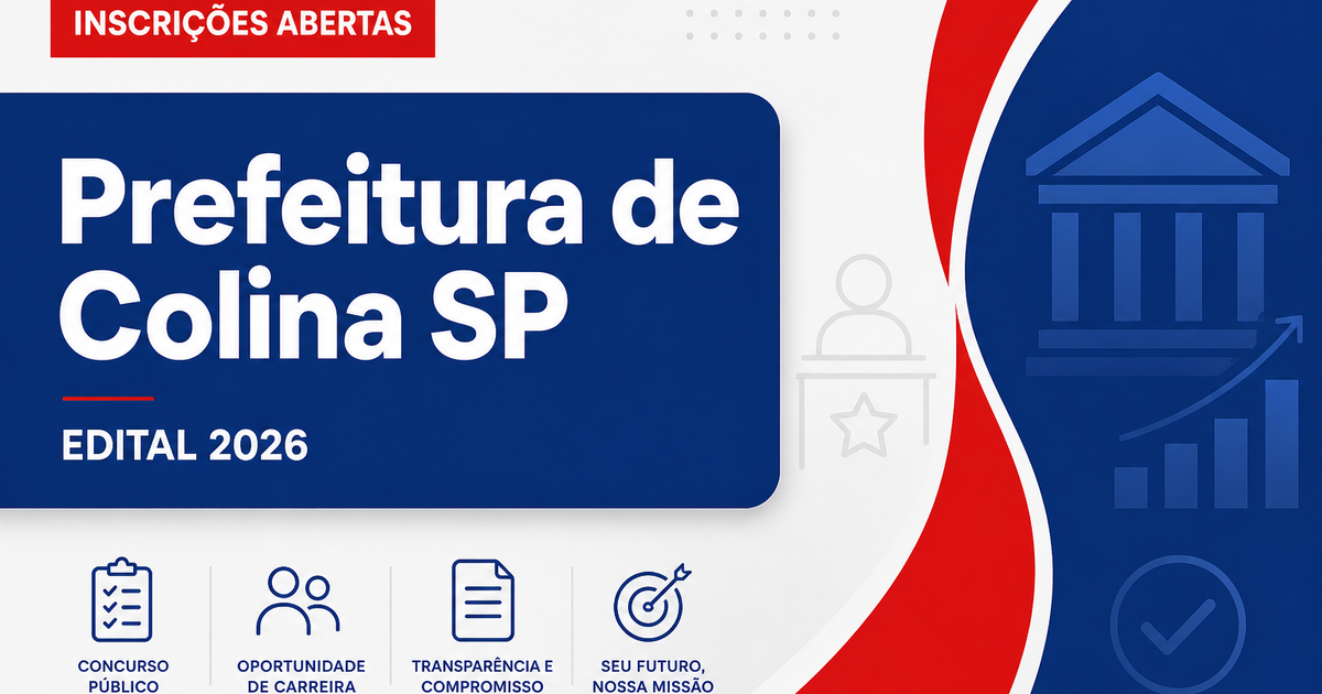 Prefeitura de Colina - SP abre concursos para assistente educacional e auxiliar operacional de serviços gerais - Prefeitura de Colina