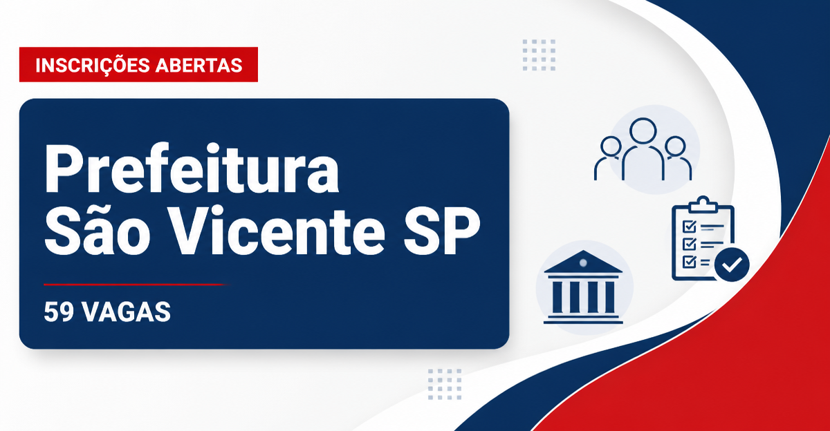 Prefeitura de São Vicente: Prefeitura de São Vicente - SP abre concurso público com salários de até R$ 3,3 mil - Prefeitura de São Vicente