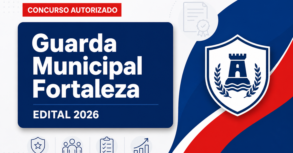 Concurso Guarda de Fortaleza CE: prefeito anuncia novo edital - Guarda Municipal de Fortaleza