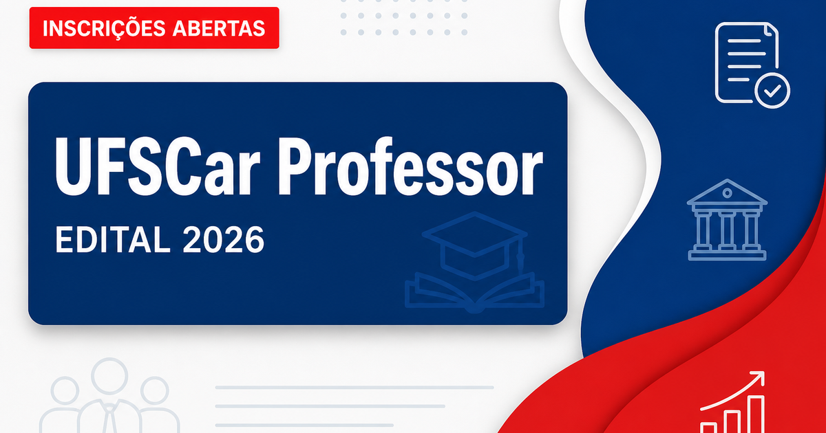 UFSCar - SP abre concurso público com diversas vagas para professor de magistério superior - Universidade Federal de São Carlos
