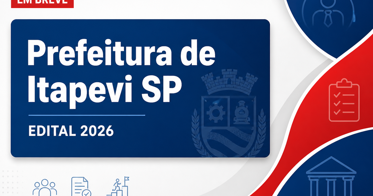 Concurso Prefeitura de Itapevi SP: definida banca organizadora para nova seleção - Prefeitura de Itapevi