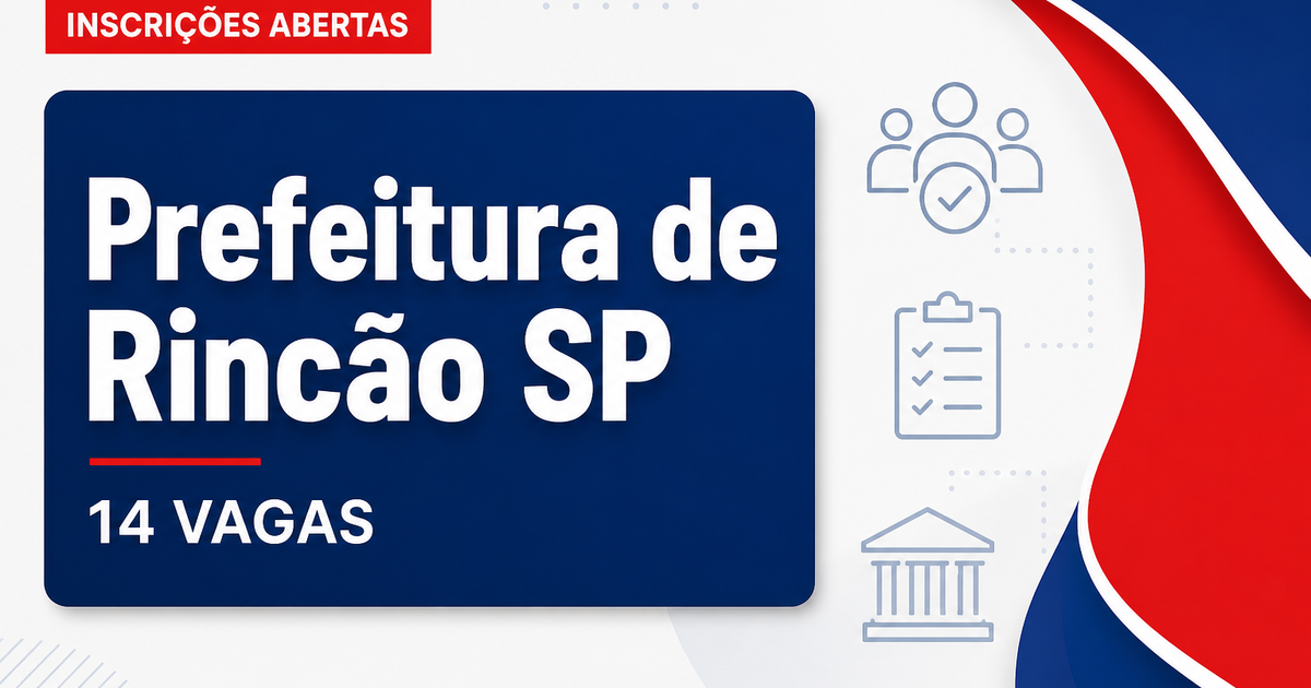 Concurso em Rincão SP: inscrições abertas! Confira os 14 cargos - Prefeitura de Rincão