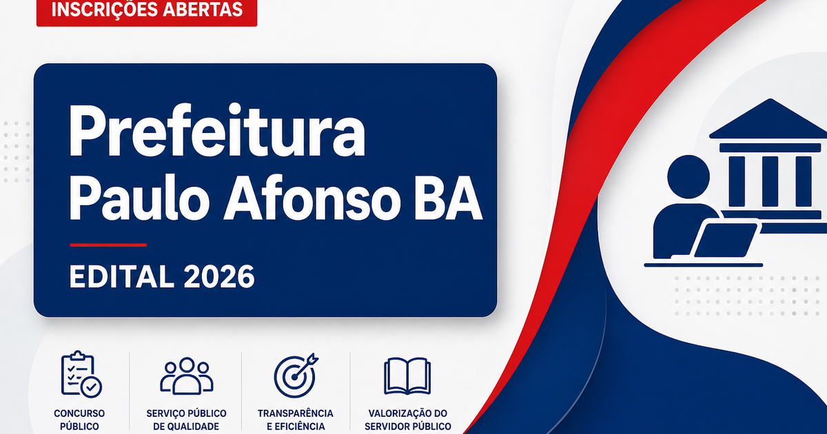 Prefeitura de Paulo Afonso - BA abre processo seletivo para professores - Prefeitura de Paulo Afonso