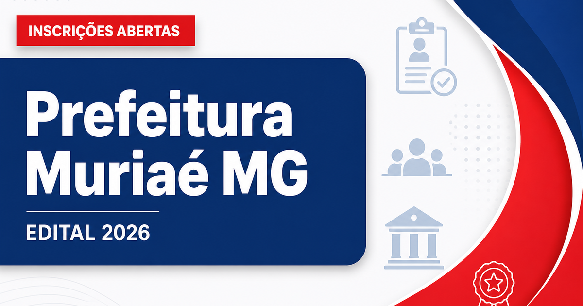 Prefeitura de Muriaé - MG abre processo seletivo para Fonoaudiólogo e Psicopedagogo - Prefeitura de Muriaé
