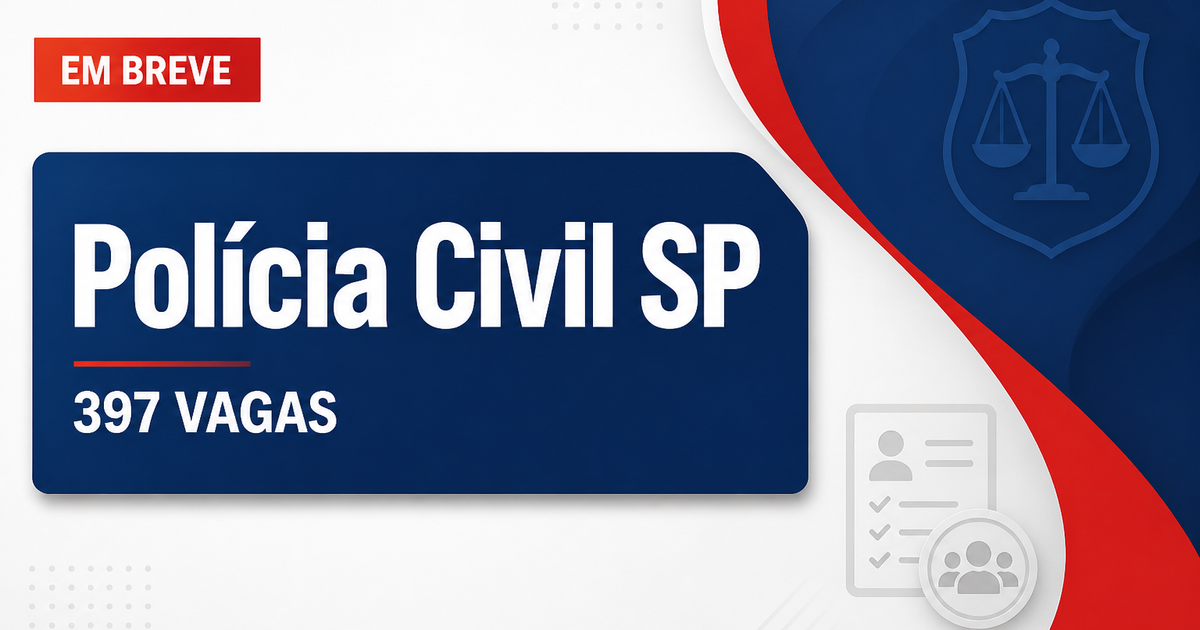 Concurso PC SP: edital com 397 vagas de ensino médio previsto para sair até dezembro - Polícia Civil de São Paulo