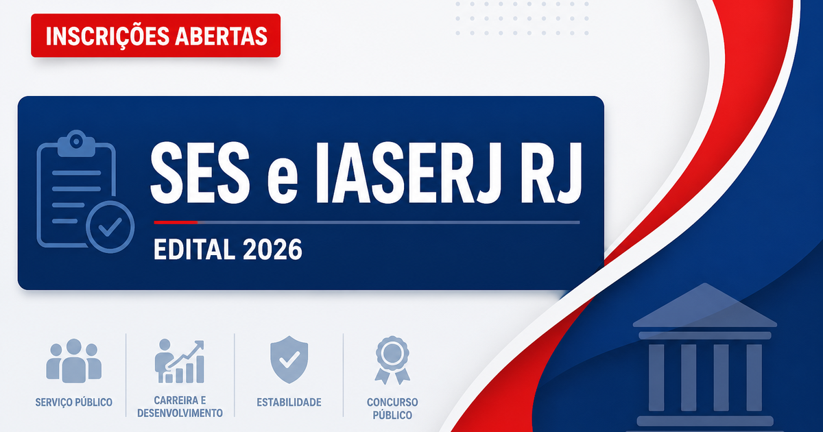SES e IASERJ - RJ abrem concurso público com vagas de nível médio e superior - Secretaria de Estado de Saúde do Rio de Janeiro e Instituto de Assistência dos Servidores do Estado do Rio de Janeiro