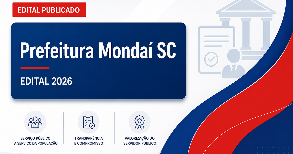 Prefeitura de Mondaí - SC abre editais para concursos e processo seletivo com diversas vagas - Prefeitura de Mondaí