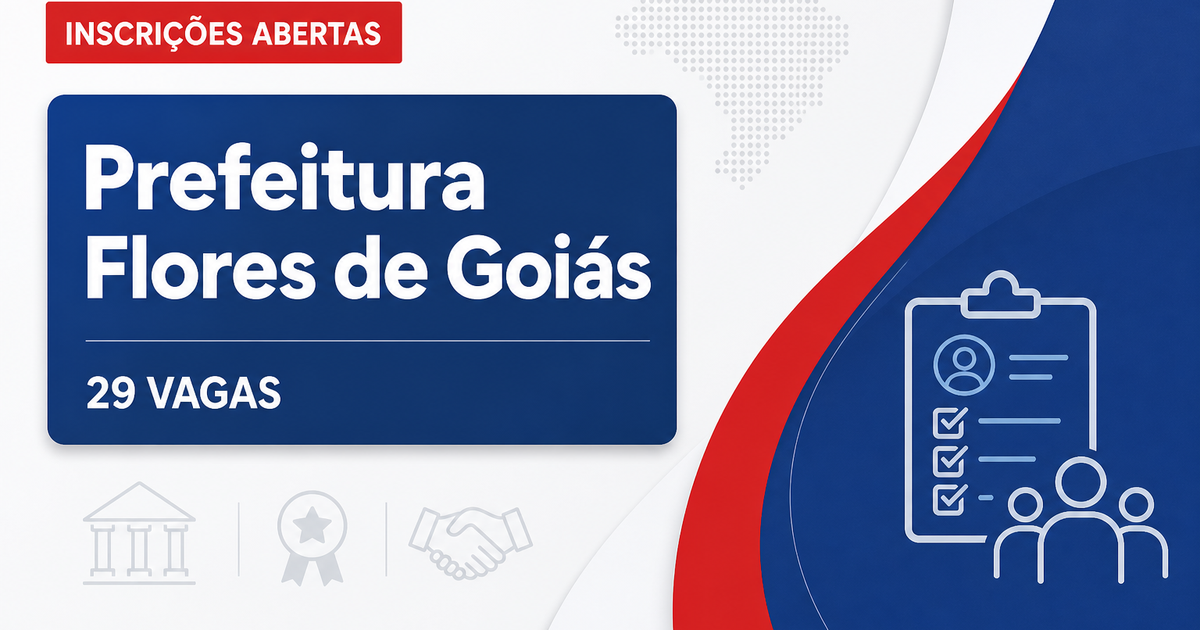Prefeitura de Flores de Goiás abre processo seletivo para 29 vagas em diversas áreas - Prefeitura de Flores de Goiás