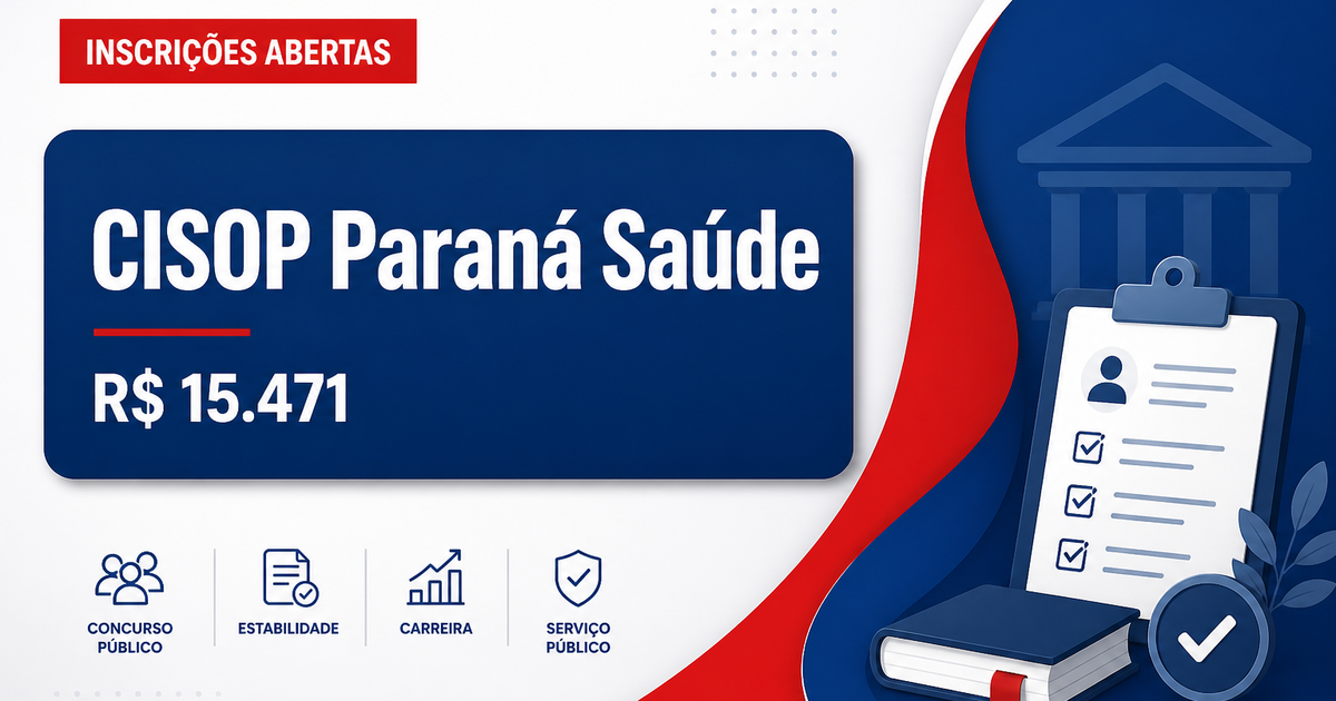 CISOP - PR abre concurso público com salários de até R$ 15.471,12 - Consórcio Intermunicipal de Saúde do Oeste do Paraná