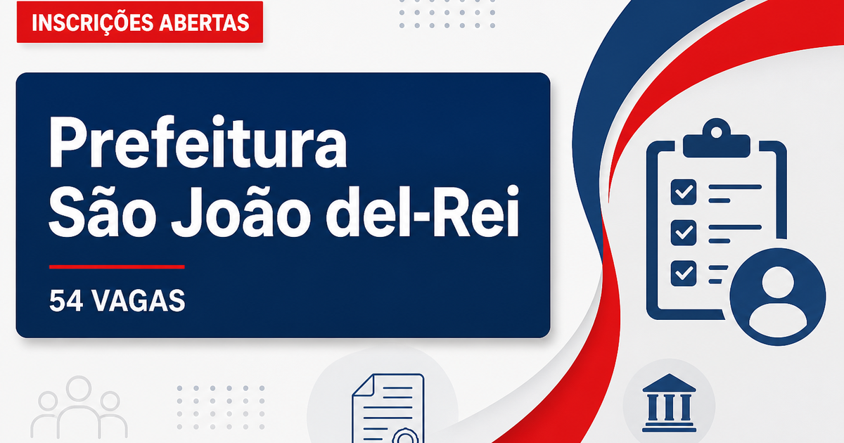 Prefeitura de São João del-Rei MG abre concurso com 54 vagas para diferentes áreas - Prefeitura de São João del-Rei