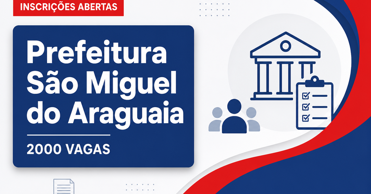 Concurso de São Miguel do Araguaia GO abre inscrições para quase 2 mil vagas - Prefeitura de São Miguel do Araguaia