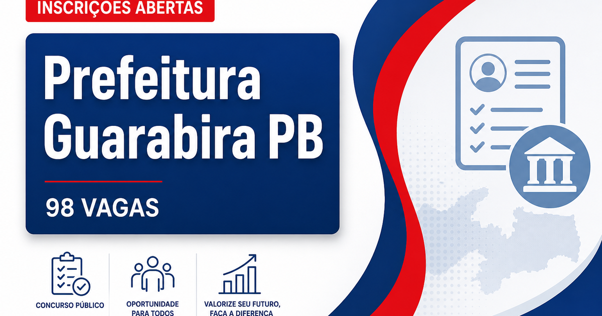 Prefeitura de Guarabira PBA abre concurso público com 98 vagas - Prefeitura de Guarabira