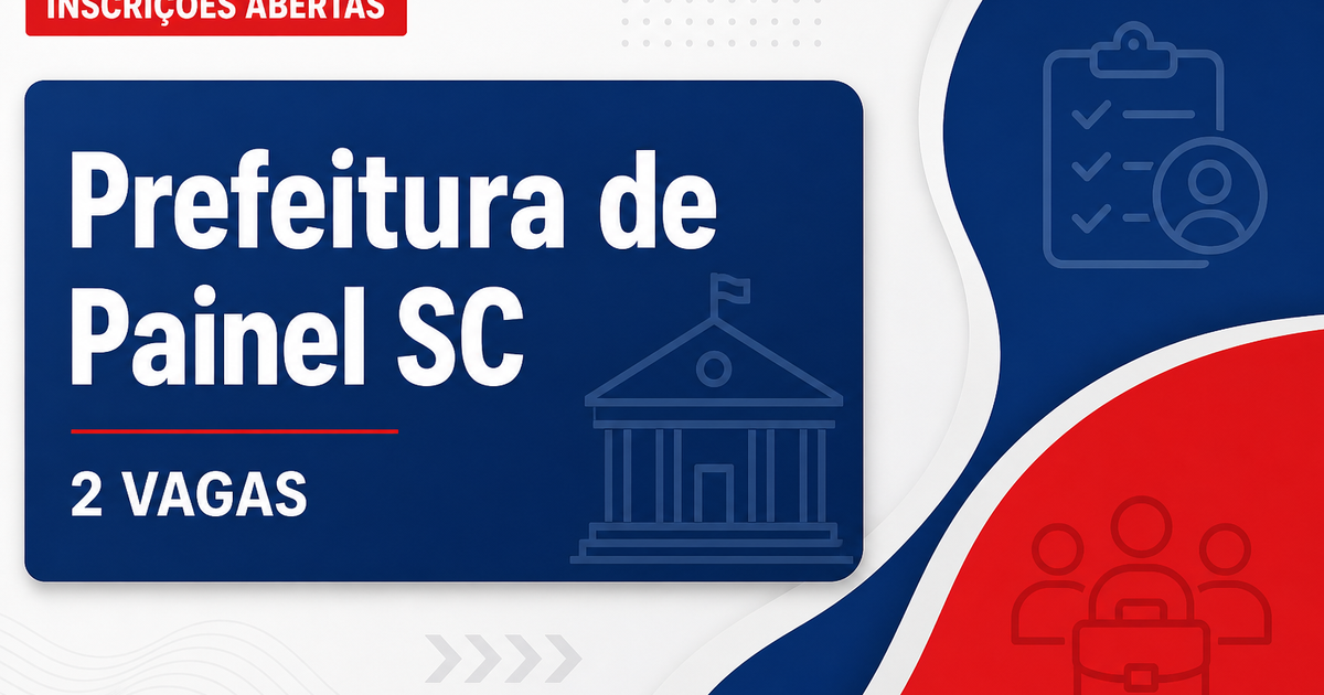 Prefeitura de Painel: Prefeitura de Painel - SC abre vagas em concurso e processos seletivos - Prefeitura de Painel