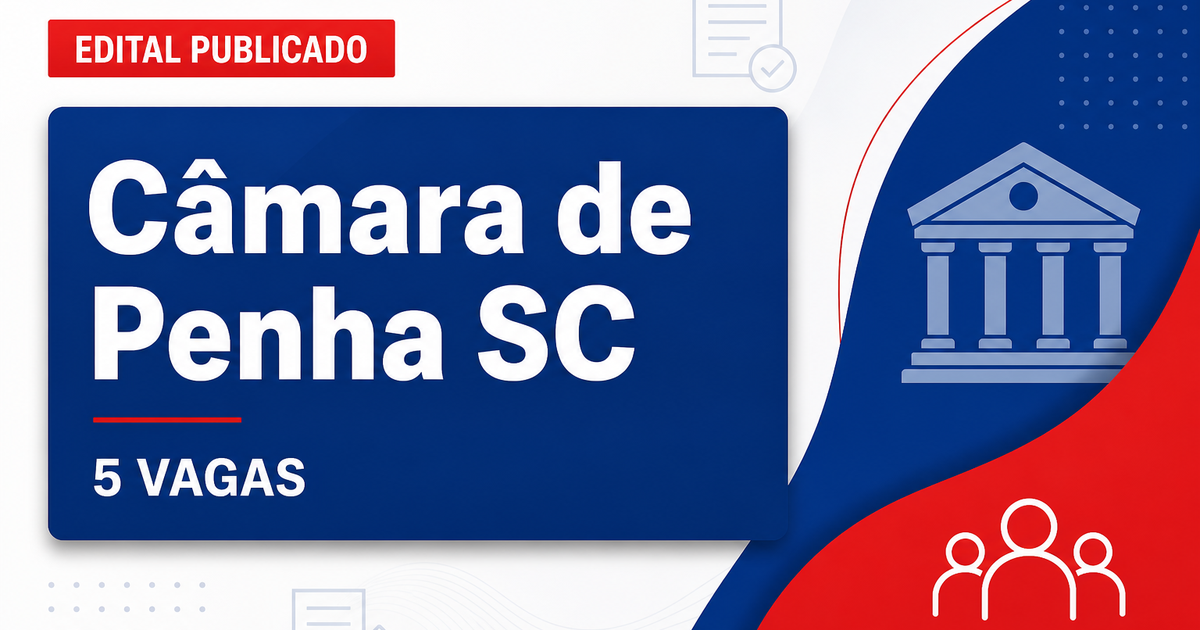 Câmara de Penha: Câmara de Penha - SC publica edital de concurso público para diversos cargos - Câmara Municipal de Penha