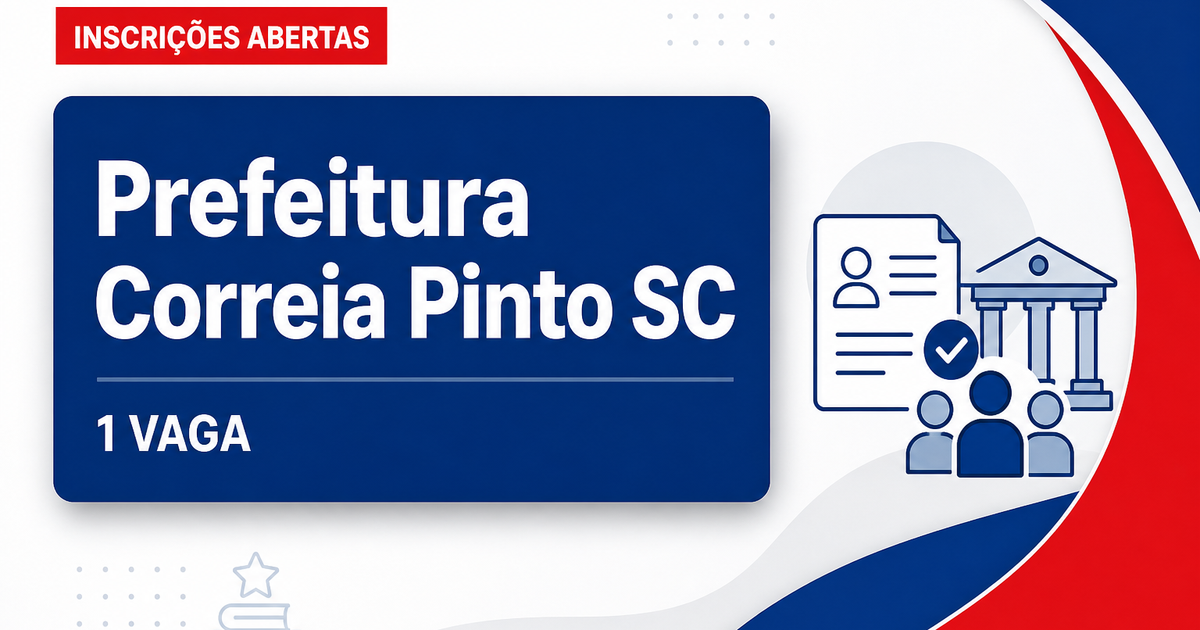 Prefeitura de Correia Pinto: Prefeitura de Correia Pinto - SC abre seleção para Operador de Equipamento B - Prefeitura de Correia Pinto