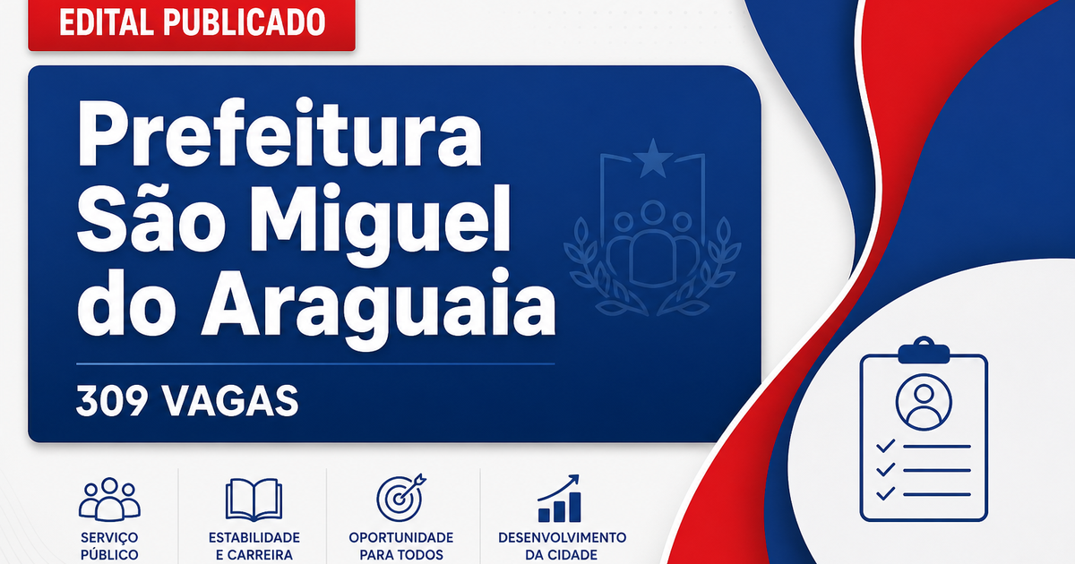 Prefeitura de São Miguel do Araguaia GO retifica concurso e atualiza anexos de edital para 309 vagas - Prefeitura de São Miguel do Araguaia
